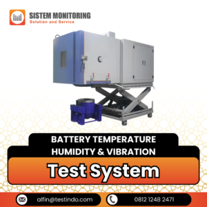 Sistem Uji Kelembaban & Getaran Suhu Baterai Battery Temperature Humidity & Vibration Test System